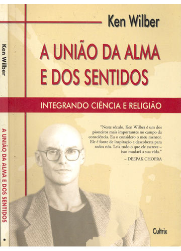 a+uniao+da+alma+e+dos+sentidos+ken+wilber+sao+paulo+sp+brasil__2DA36A_1
